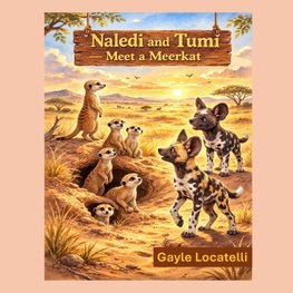 Naledi and Tumi Meet a Meerkat