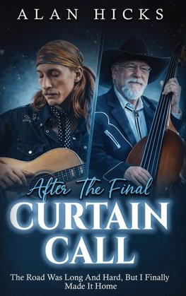 After The Final Curtain Call