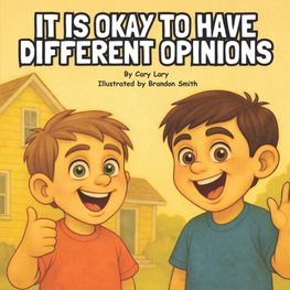 It Is Okay To Have Different Opinions