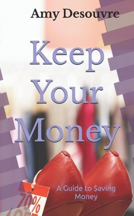 Keep Your Money