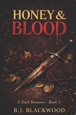 Honey & Blood