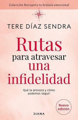 Rutas para atravesar una infidelidad
