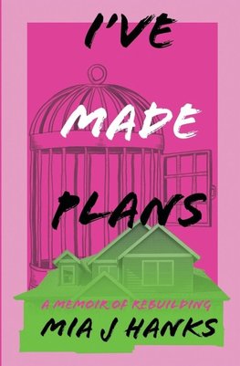 I've Made Plans