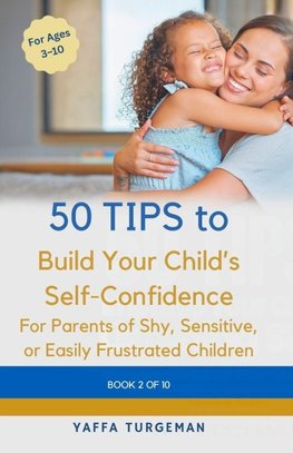 50 Tips To Build Your Child's Self Confidence
