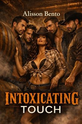 Intoxicating Touch