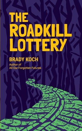 The Roadkill Lottery