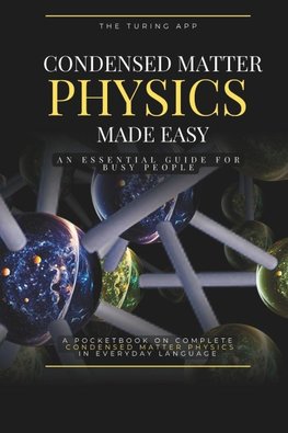 Condensed Matter Physics Made Simple