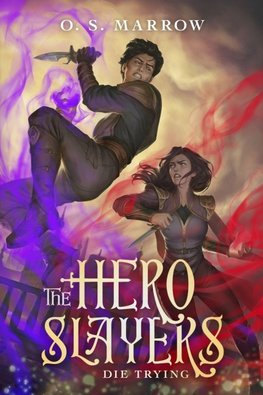 The Hero Slayers Die Trying