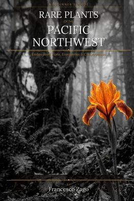 Rare Plants of the Pacific Northwest