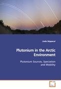 Plutonium in the Arctic Environment