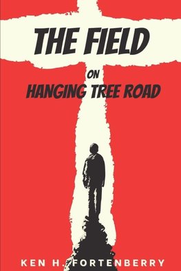 The Field on Hanging Tree Road