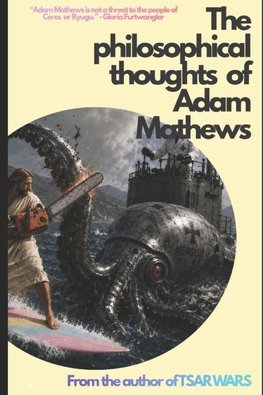 The philosophical thoughts of Adam Mathews