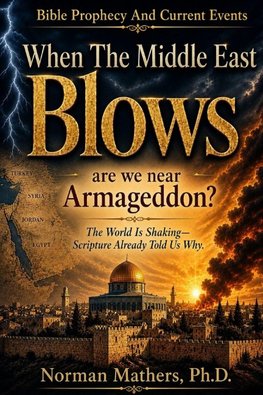 WHEN THE MIDDLE EAST BLOWS
