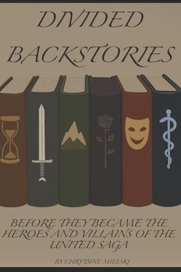 Divided Backstories