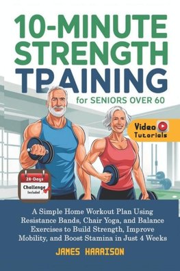 10-Minute Strength Training for Seniors Over 60