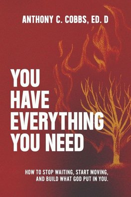You Have Everything You Need