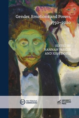 Gender, Emotions and Power, 1750-2020