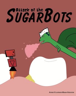 Attack Of The SugarBots