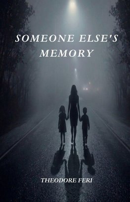 Someone Else's Memory