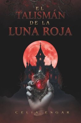 El Talismán de la Luna Roja