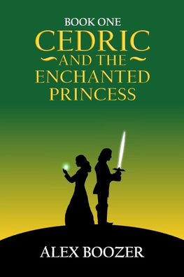 Cedric and the Enchanted Princess