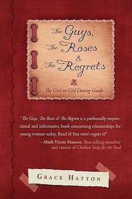 The Guys, The Roses & The Regrets