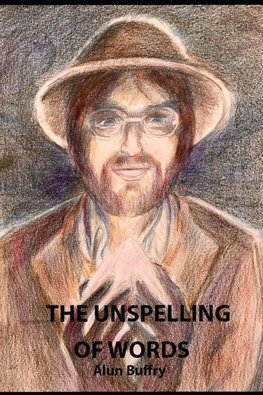 THE UNSPELLING OF WORDS