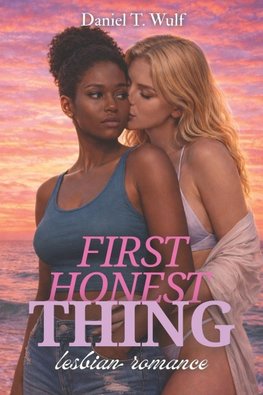 First Honest Thing
