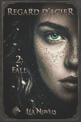 Regard d'acier - 2. Fall