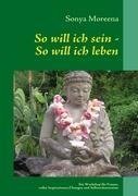 So will ich sein - So will ich leben