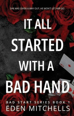 It All Started with a Bad Hand