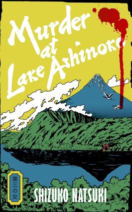 Murder at Lake Ashinoko