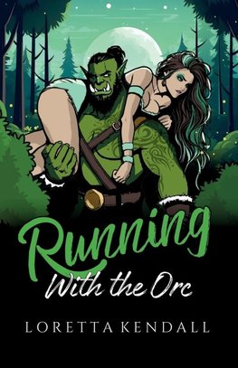 Running with the Orc