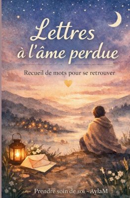 Lettres à l'âme perdue