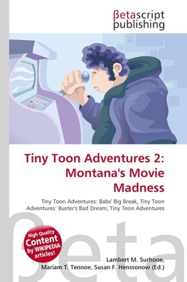 Tiny Toon Adventures 2: Montana's Movie Madness