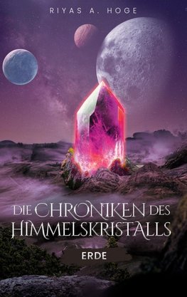 Die Chroniken  des Himmelskristalls