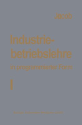 Industriebetriebslehre in programmierter Form