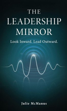 The Leadership Mirror