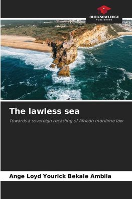 The lawless sea