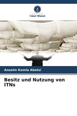 Besitz und Nutzung von ITNs