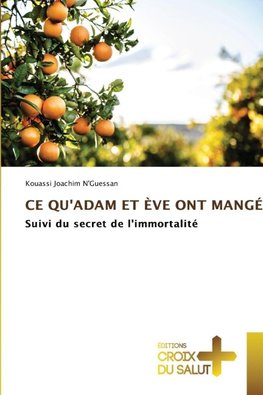 CE QU'ADAM ET ÈVE ONT MANGÉ