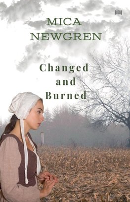 Changed and Burned