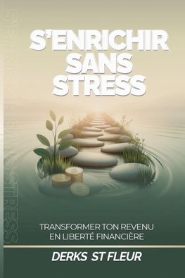 S'enrichir Sans Stress