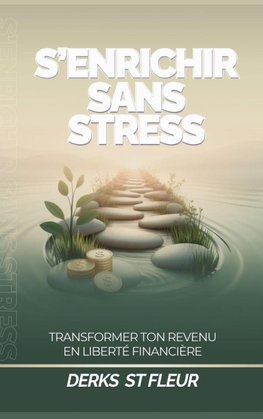 S'enrichir Sans Stress