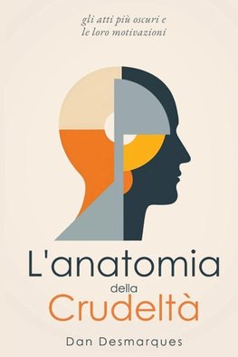 L'anatomia della Crudeltà