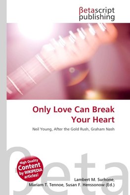 Only Love Can Break Your Heart