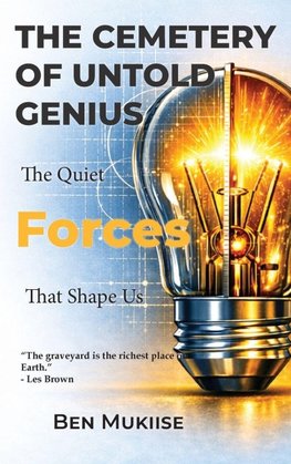 THE CEMETERY OF UNTOLD GENIUS