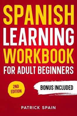 SPANISH LEARNING WORKBOOK FOR ADULT BEGINNERS