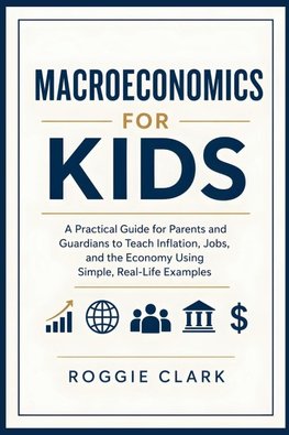 Macroeconomics for Kids