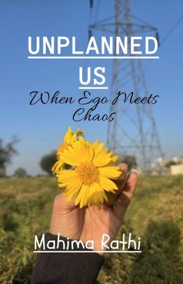 Unplanned us